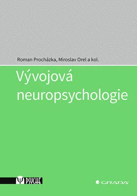 Kniha: Vývojová neuropsychologie od Procházka Roman