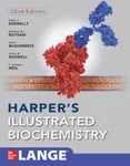 Harper's Illustrated Biochemistry, Thirty-Second Edition - P. Anthony Weil, Kennelly Peter, Kathleen Botham, Victor Rodwell, Owen McGuinness