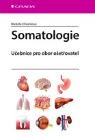 Kniha: Somatologie od Křivánková Markéta