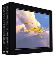 Doug Chiang: The Cinematic Legacy (Volume I) & The Star Wars Legacy (Volume II) - Alexandre Poncet, Gilles Penso