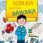 E-kniha: Štěpán Kobliha není žádná bábovka od Gecková Iva