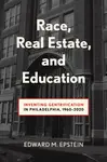 Race, Real Estate and Education - Edward M. Epstein