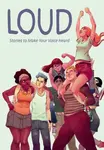 Loud: Stories to Make Your Voice Heard - Anna Cercignano, Maurizia Rubino, Eleonora Antonioni