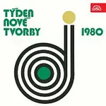 Různí interpreti – Týden nové tvorby 1980 / Kvěch, Tichý, Báchorek