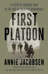 First Platoon - Annie Jacobsen