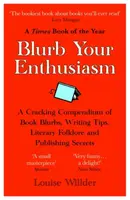 Blurb Your Enthusiasm - Louise Willder