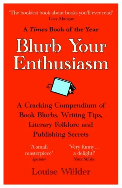 Blurb Your Enthusiasm - Louise Willder