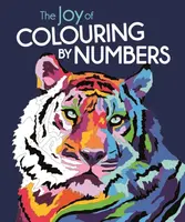 The Joy of Colouring by Numbers - Lauren Farnsworth, Felicity French