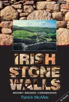 Irish Stone Walls - Pat McAfee