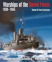 Warships of the Soviet Fleets, 1939-1945 - Przemyslaw Budzbon, Jan Radziemski, Marek Twardowski