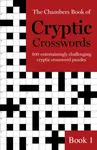 The Chambers Book of Cryptic Crosswords, Book 1 - Caroline Chambers