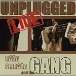 Ráďa Smráďa and the GANG – Unplugged live