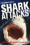 Mammoth Book of Shark Attacks, The - Alex MacCormick
