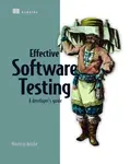 Effective Software Testing - Mauricio Aniche