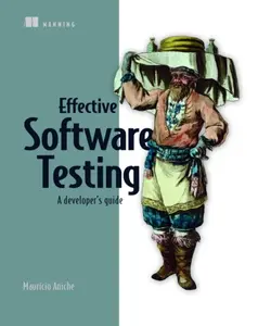 Effective Software Testing - Mauricio Aniche