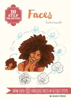 10 Step Drawing: Faces - Justine Lecouffe