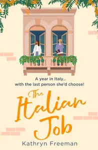 The Italian Job - Kathryn Freeman
