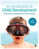 An Introduction to Child Development - Thomas Keenan, Kevin Crowley, Subhadra Evans