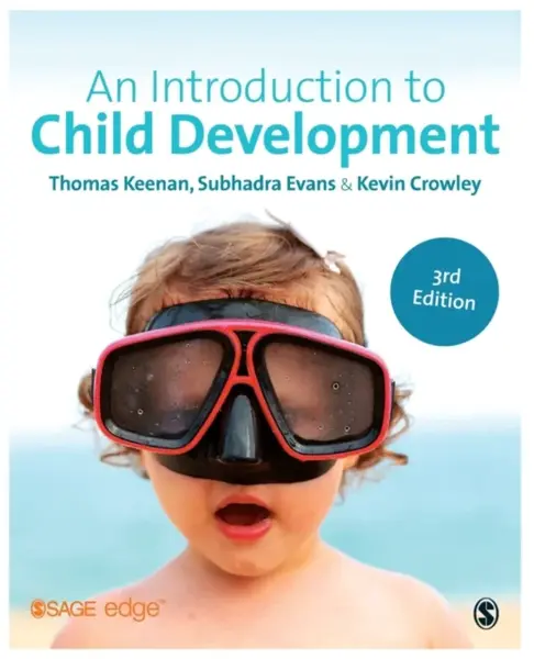 An Introduction to Child Development - Thomas Keenan, Kevin Crowley, Subhadra Evans