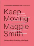 Keep Moving - Maggie Smith