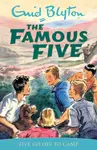 Famous Five: Five Go Off To Camp - Enid Blyton