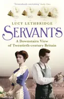 Servants - Lucy Lethbridge