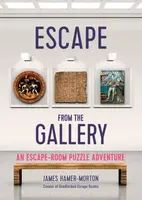 Escape from the Gallery - Hamer-Morton James