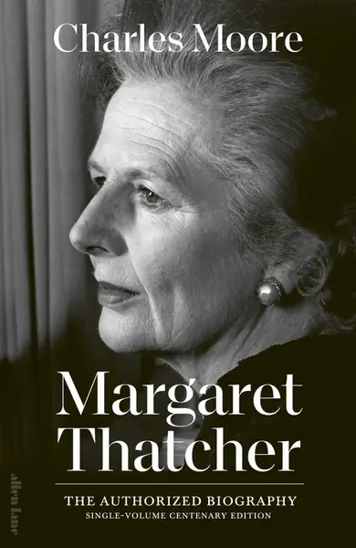 Margaret Thatcher - Charles Moore