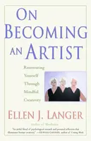 On Becoming an Artist - Ellen J. Langer
