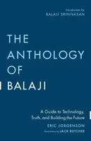 Anthology of Balaji - Eric Jorgenson