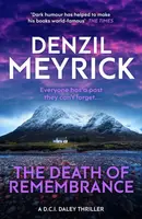 The Death of Remembrance - Denzil Meyrick