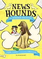 News Hounds: The Dinosaur Discovery - Laura James