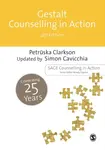 Gestalt Counselling in Action - Simon Cavicchia, Petruska Clarkson