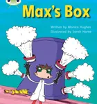Bug Club Phonics - Phase 3 Unit 6: Max's Box - Monica Hughes