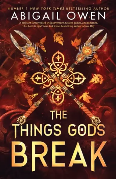 The Things Gods Break - Abigail Owen
