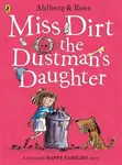 Miss Dirt the Dustman's Daughter - Allan Ahlberg