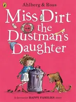 Miss Dirt the Dustman's Daughter - Allan Ahlberg