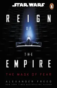 Star Wars: The Mask of Fear - Alexander Freed