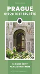 Prague insolite et secrete - Martin Stejskal