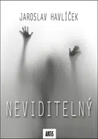 Neviditelný - Jaroslav Havlíček - e-kniha