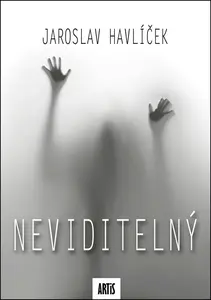 Neviditelný - Jaroslav Havlíček