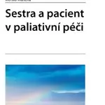 Sestra a pacient v paliativní péči - Monika Marková - e-kniha