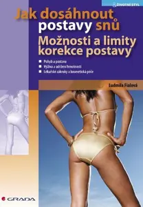 Jak dosáhnout postavy snů - Ludmila Fialová