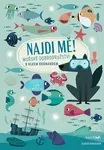 Najdi mě! Mořské dobrodružství - Agnese Baruzzi