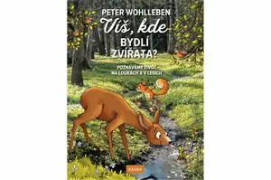 Víš, kde bydlí zvířata? - Peter Wohlleben