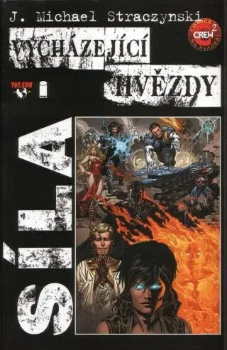Vycházející hvězdy 2: Síla - J. Michael Straczynski