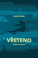Vřeteno - Jakub König
