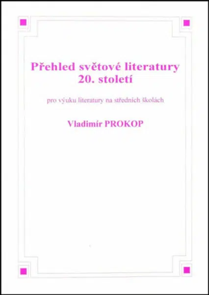 Přehled světové literatury 20. století - Vladimír Prokop