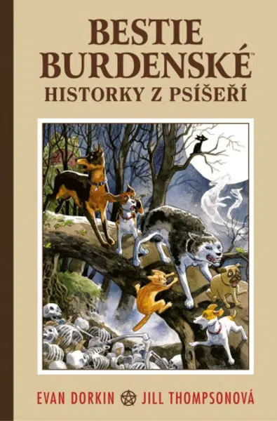 Bestie burdenské 1 - Historky z psíšeří - Evan Dorkin, Jill Thompsonová