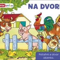 Na dvore Potiahni a otvor okienko - Pavlína Šamalíková